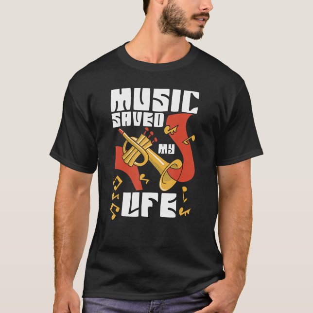 Camiseta Music Saved My Life For Musicians And Music (Frente)
