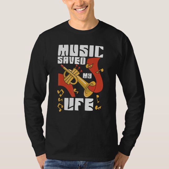 Camiseta Music Saved My Life For Musicians And Music (Frente)