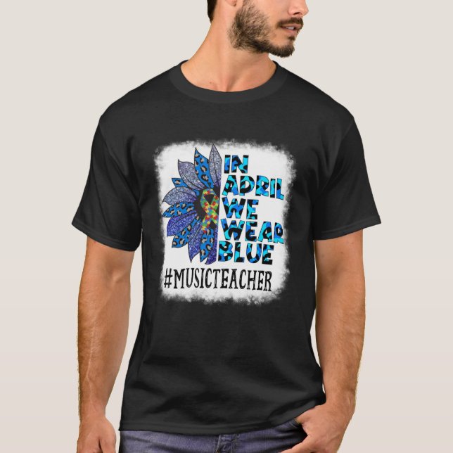 Camiseta Music Teacher In April We Wear Blue Autism Awarene (Frente)