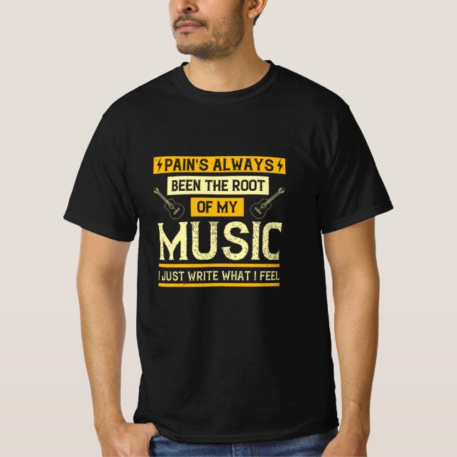 Camiseta Música - A Dor tem sido a raiz da minha música (Frente)