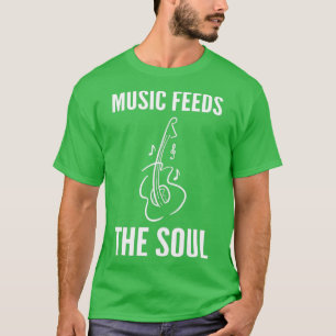 Camiseta Música alimenta a alma da música Presente no lover