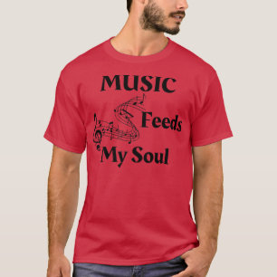 Camiseta Música Alimenta Minha Alma Para O Lover Música