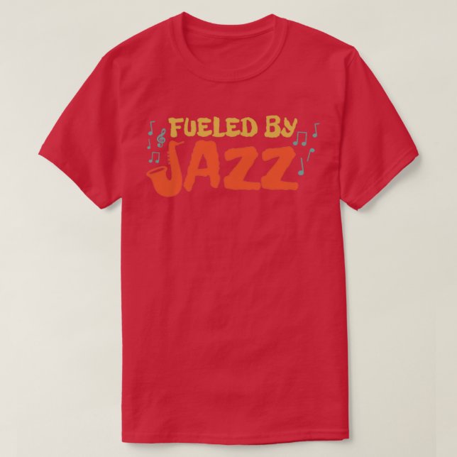Camiseta Música Alimentada Pelo Jazz Music Lover Engraçado  (Frente do Design)