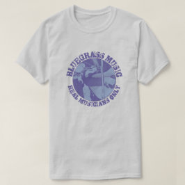 Camiseta Música Bluegrass Músicos reais apenas jogadores az