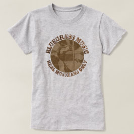 Camiseta Música Bluegrass Músicos reais apenas jogadores de