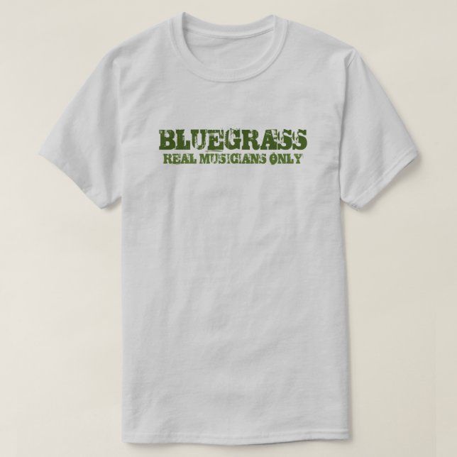 Camiseta Música Bluegrass Músicos reais apenas texto duro (Frente do Design)