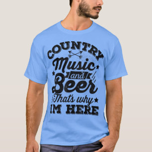 Camiseta Música country e cerveja é por isso que estou aqui