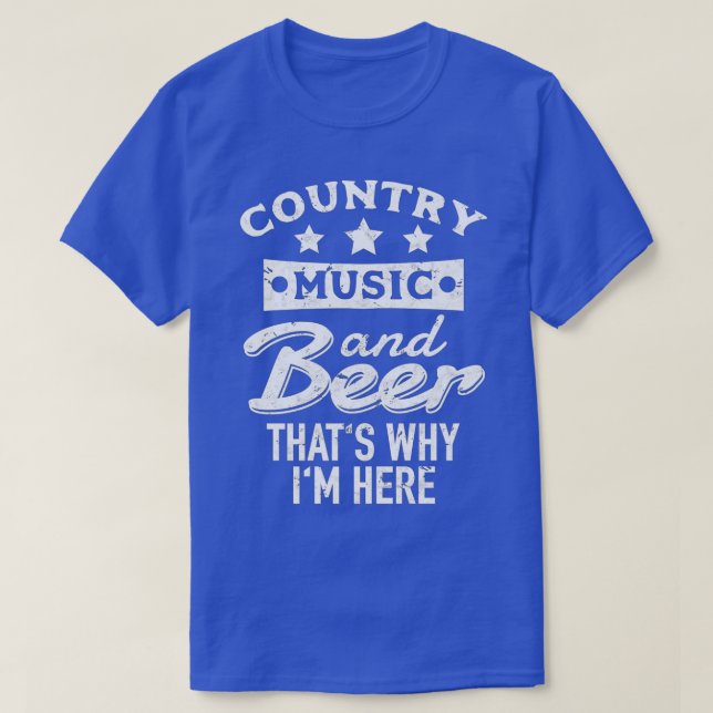 Camiseta Música country e cerveja é por isso que estou aqui (Frente do Design)