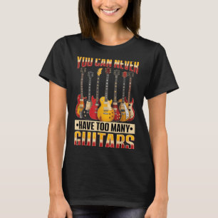 Camiseta Música de Guitarra Engraçada Que Você Nunca Pode T