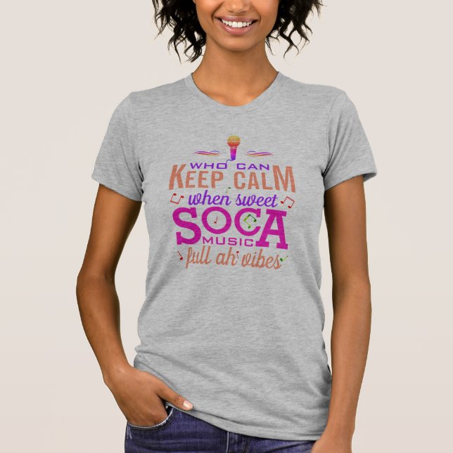 Camiseta Música de SOCA doce mantém calma (Frente)