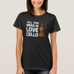 Camiseta Música de Violoncelo Tudo o que Você Precisa É Amo
