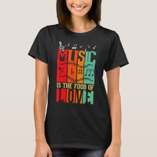 Camiseta Música É A Comida Do Amor Instrumento Musical Musi