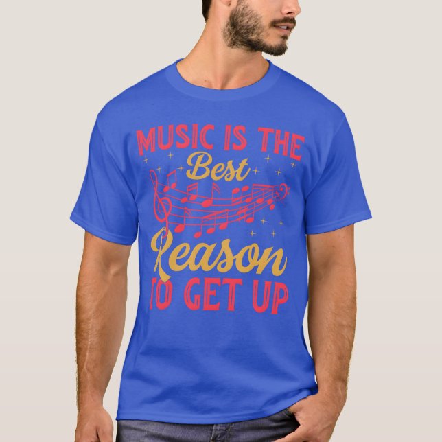 Camiseta Música É A Melhor Razono Para Levantar Música (Frente)