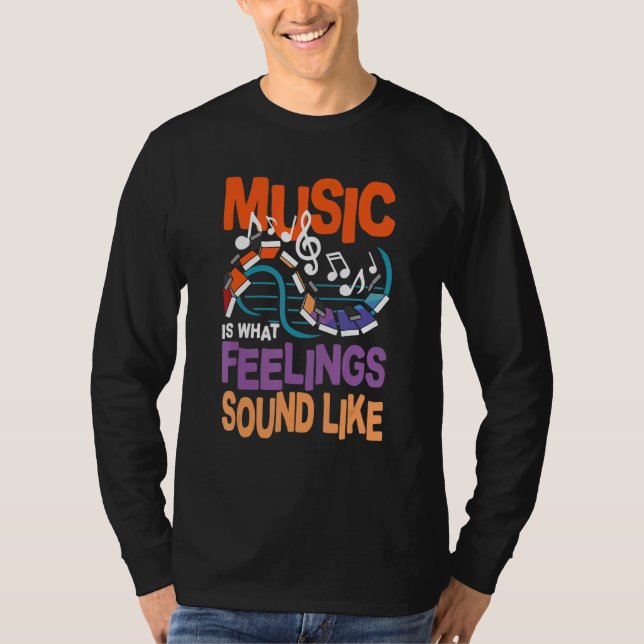 Camiseta Música é como os sentimentos soam (Frente)