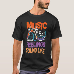 Camiseta Música é como os sentimentos soam