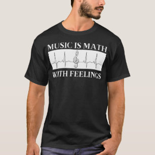 Camiseta Música É Matemática Com Sentimentos. Engraçado lov