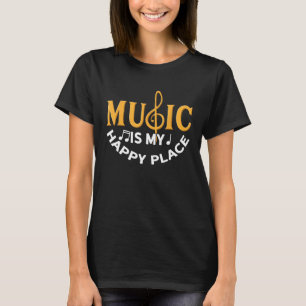 Camiseta Música É Meu Lugar Feliz, Engraçado Professor De M