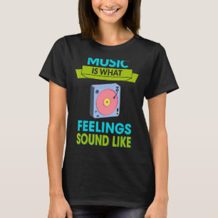 Camiseta Música É O Que Sentimentos Parecem Humor Sarcástic