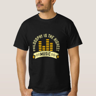 Camiseta Música - Filosofia é a música mais alta