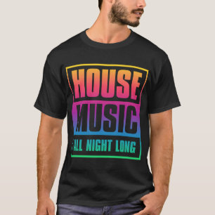Camiseta Música House a Noite Inteira