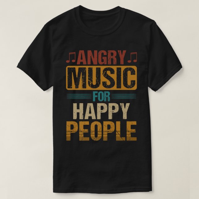 Camiseta Música Irritada Para Pessoas Felizes (Frente do Design)