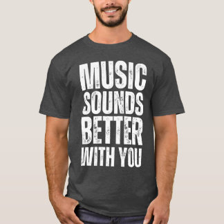 Camiseta Música soa melhor com você