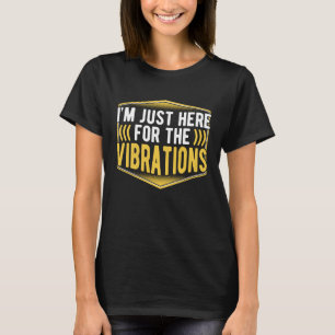 Camiseta Música Surda Só Aqui Para As Vibrações Surdas
