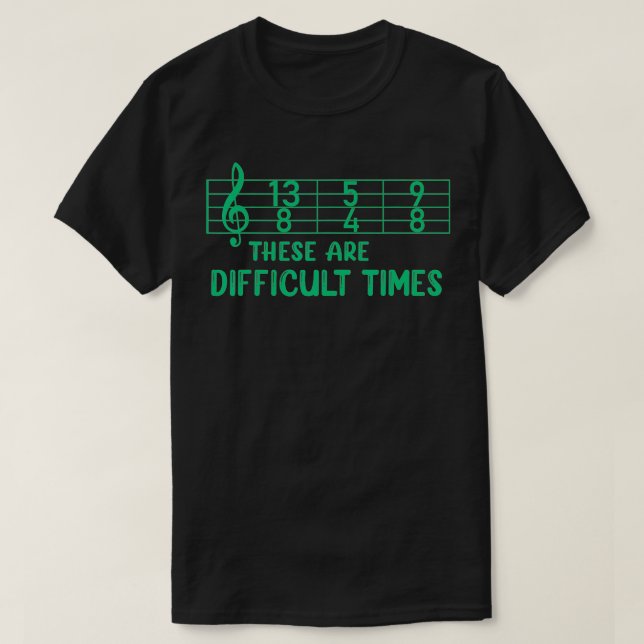 Camiseta Musicais Estes São Tempos Difíceis, Arma De Música (Frente do Design)