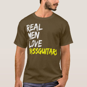 Camiseta Musical Banda Musical Bass player Real Men Love