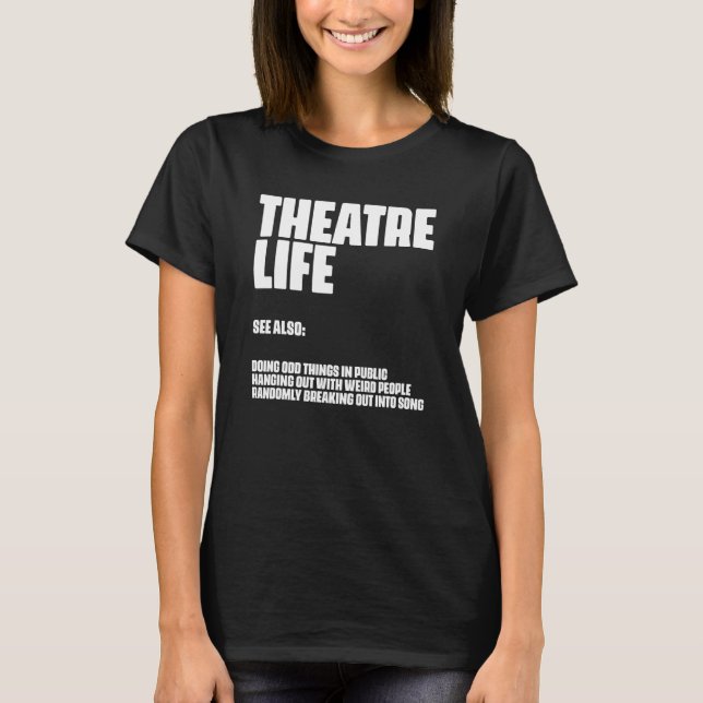 Camiseta Musical De Definição De Vida De Teatro Atuando (Frente)