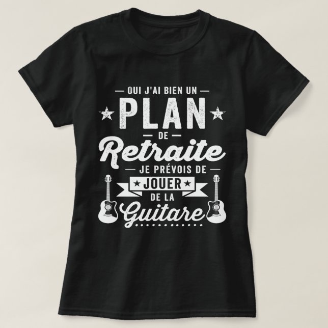 Camiseta Musical Guitar Humor Gift Retirement Musical Guita (Frente do Design)