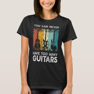 Camiseta Musical Guitarrista Que Nunca Se Pode Ter Muitas G