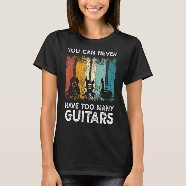 Camiseta Musical Guitarrista Que Nunca Se Pode Ter Muitas G (Frente)