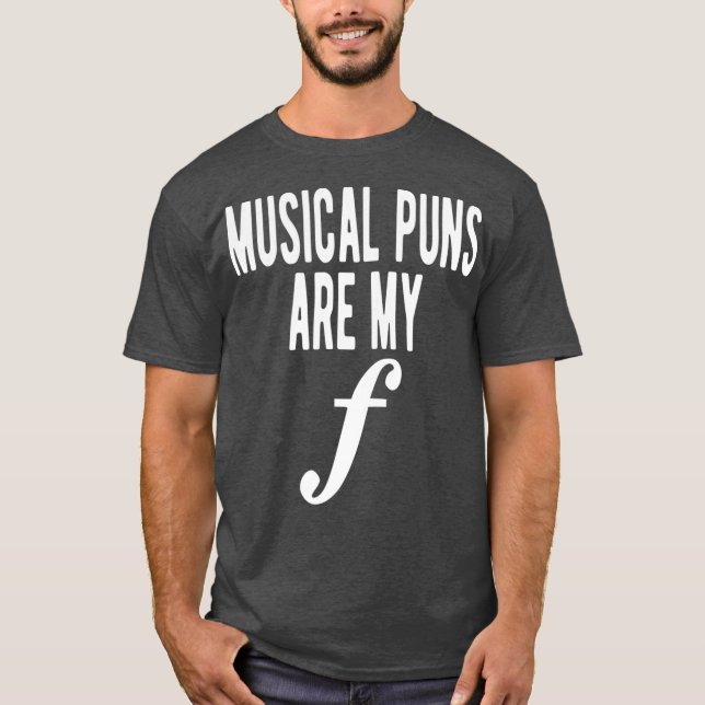 Camiseta Musical Puns Are My Forte Band Instrument Fun (Frente)