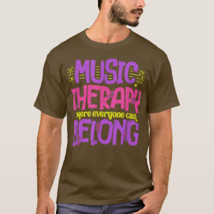 Camiseta Musical Therapy Belong Musicians Musical Artist Mu