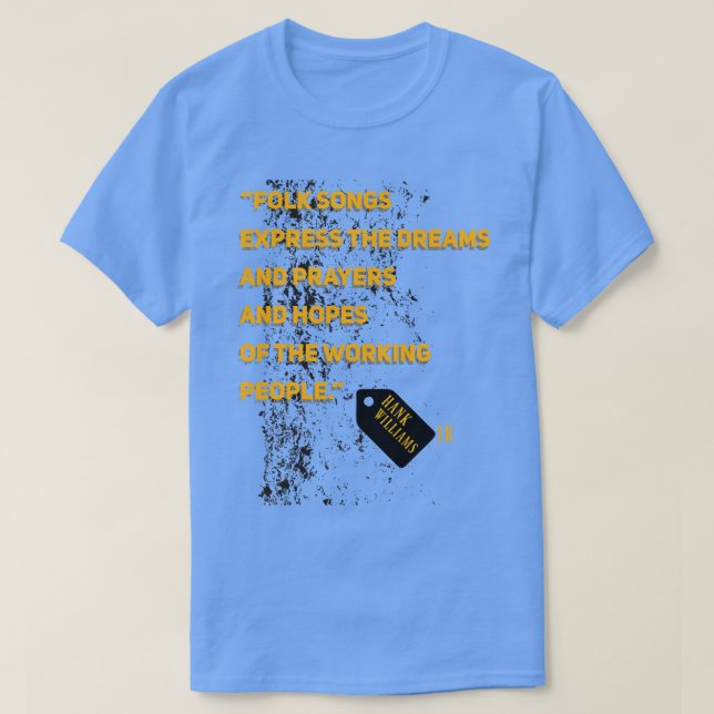 Camiseta Músicas de Williams Jrquote Folk expressam os sonh (Frente do Design)