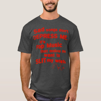 Camiseta Músicas Tristes Não Me Impressionam