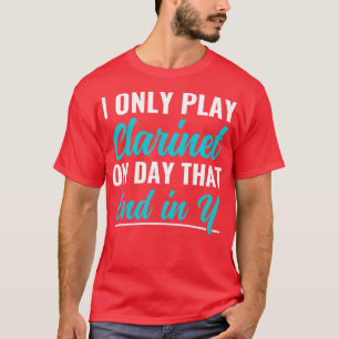 Camiseta Músico Clarinet Engraçado Clarinetista Apenas Pl