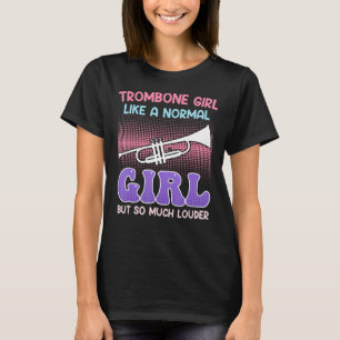 Camiseta Músico como uma garota normal só trombone mais alt