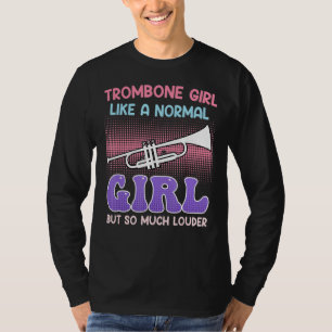 Camiseta Músico como uma garota normal só trombone mais alt