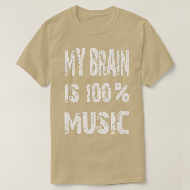 Camiseta Músico Engraçado Meu Cérebro É 100 Música (Frente do Design)