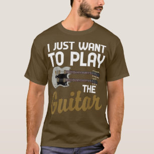 Camiseta Músico Guitarrista Engraçado Eu Só Quero Tocar O G
