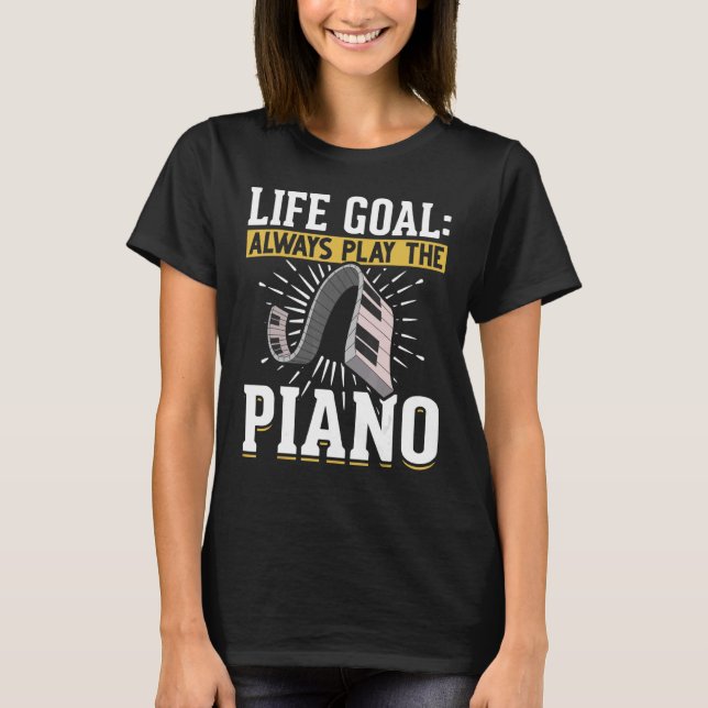 Camiseta Músico Músico Piano Keyboard Pianist Life Goal Mús (Frente)