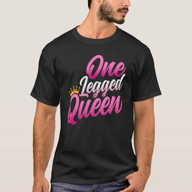 Camiseta Mutilado - Rainha Engraçada de Uma Perna Amputada  (Frente)