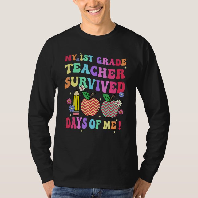 Camiseta My 1st Grade Teacher Survived 100 Days Of Me Schoo (Frente)