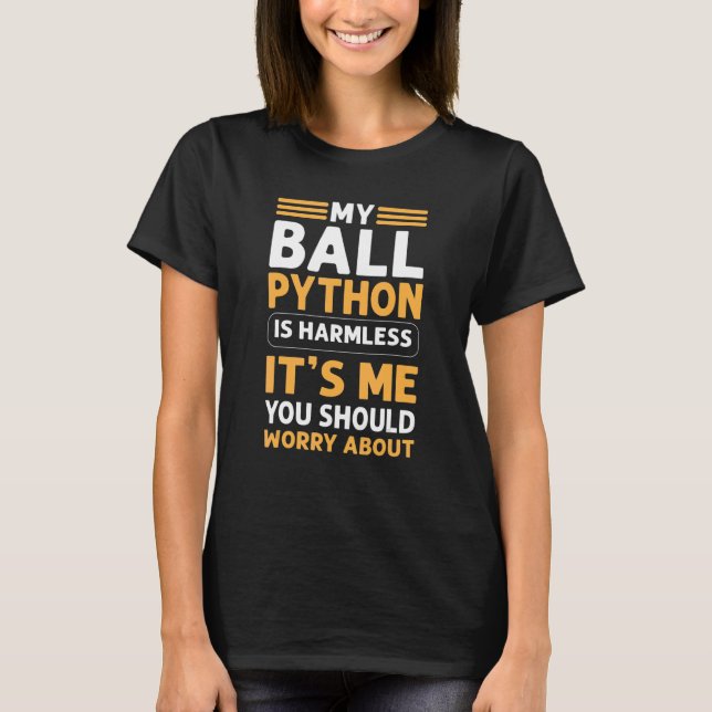 Camiseta My Ball Python Is Harmless Royal Python Banana Bal (Frente)