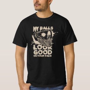 Camiseta My Balls Look Good On Your Face - Funny Paintball