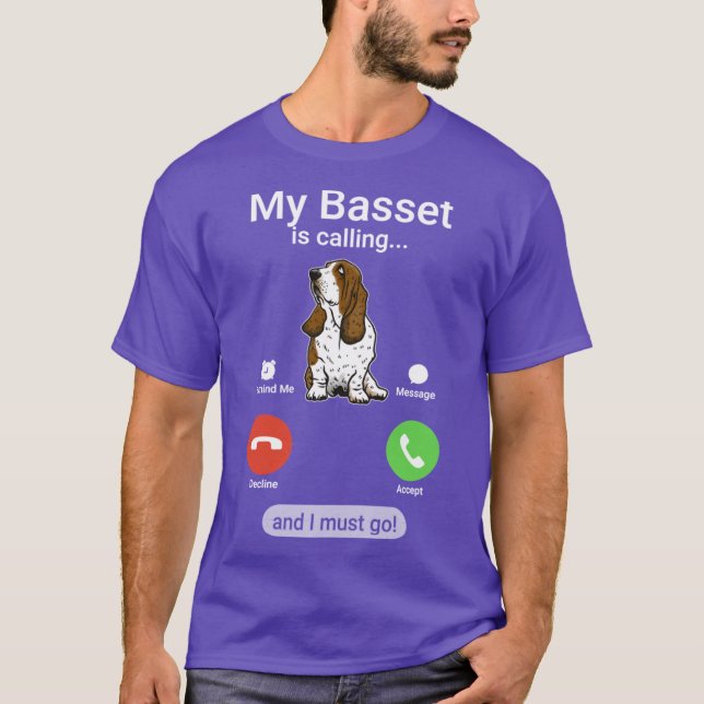Camiseta My Basset is Calling and I Must Go Funny Basset Ho (Frente)