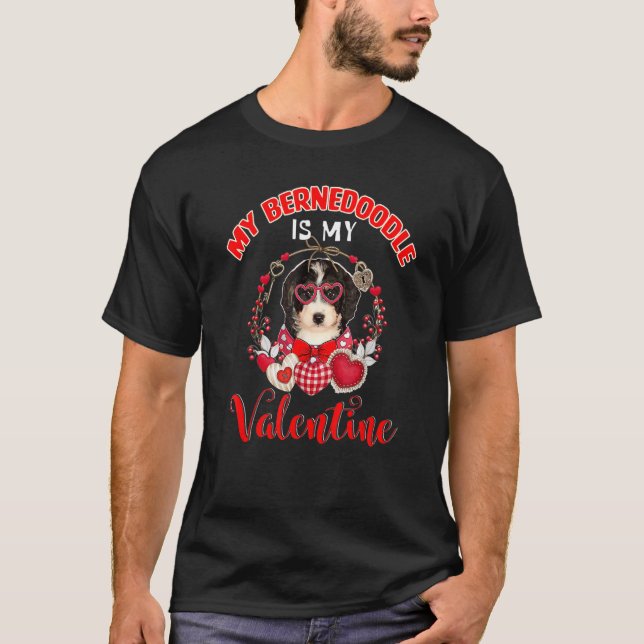 Camiseta My Bernedoodle Is My Valentine Funny Dog Lover (Frente)