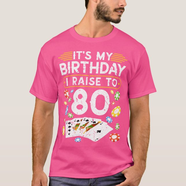 Camiseta My Birthday I Raiseo 80 Poker family (Frente)